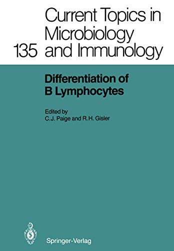 Differentiation of B Lymphocytes (Current Topics in Microbiology and Immunology, 135, Band 135)
