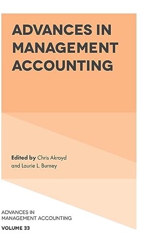 Advances in Management Accounting (Advances in Management Accounting, 33, Band 33)