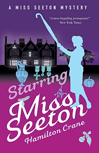 Starring Miss Seeton (A Miss Seeton Mystery, Band 16)
