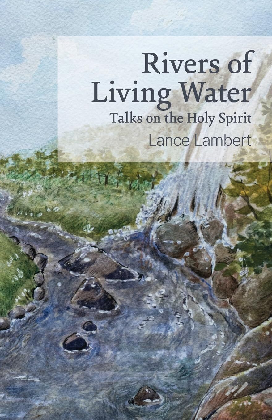 Rivers of Living Water-Talks on the Holy Spirit