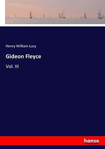 Gideon Fleyce: Vol. III