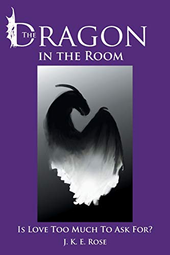 The Dragon in the Room: Is Love Too Much To Ask For?
