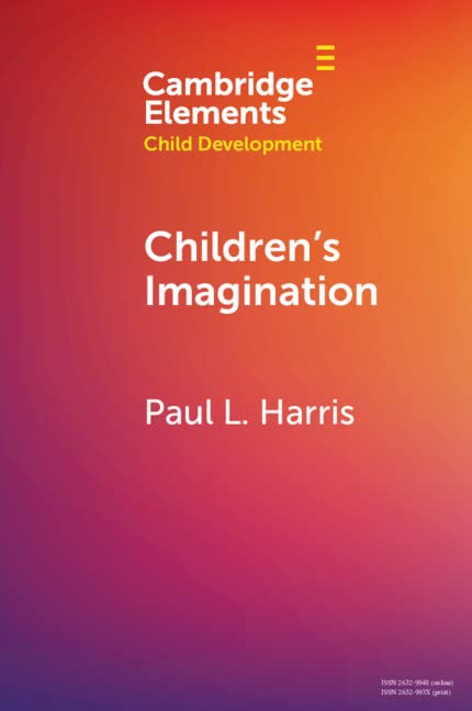 Children's Imagination (Elements in Child Development)
