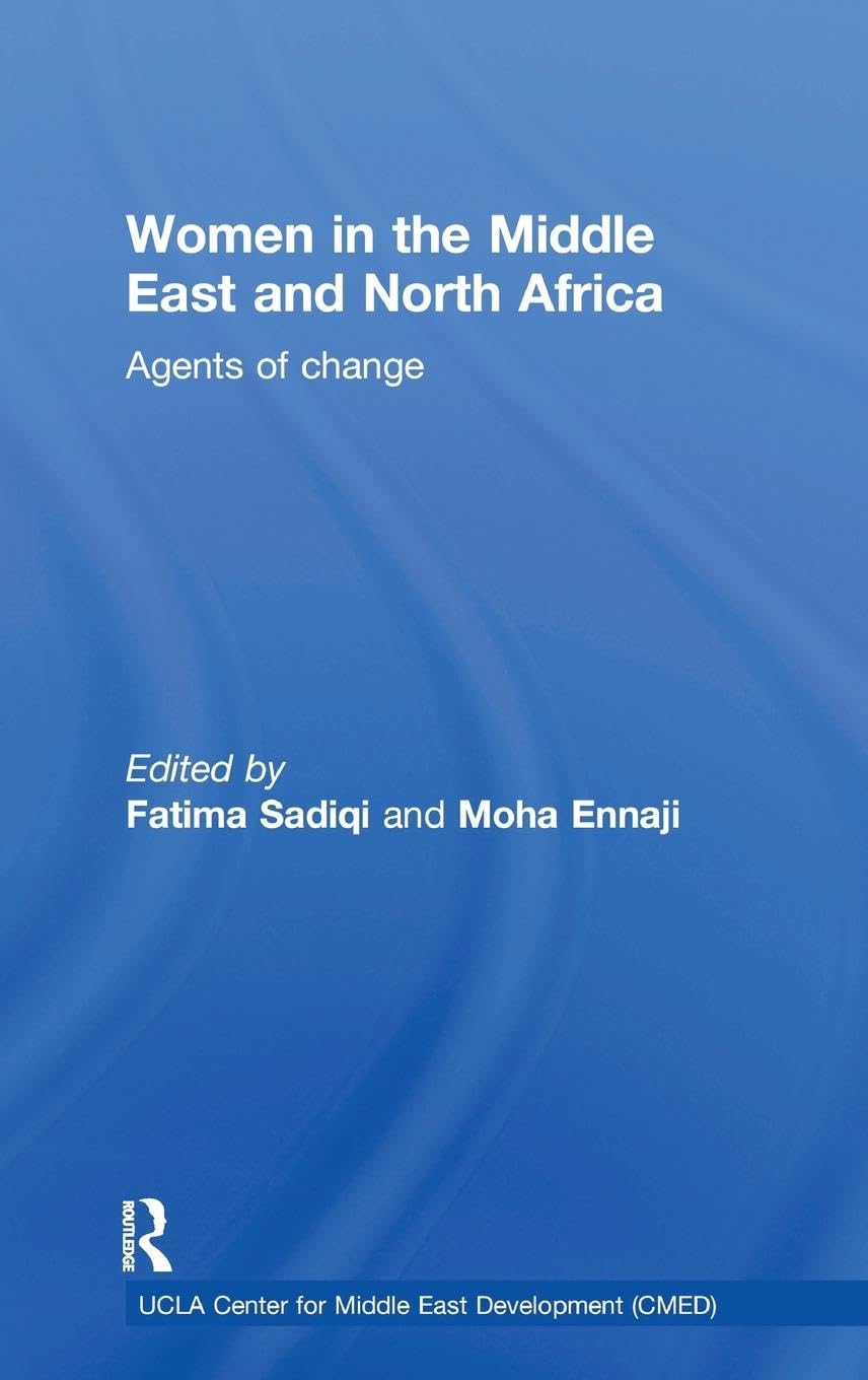 Women in the Middle East and North Africa: Agents of Change (UCLA Center for Middle East Development, 2, Band 2)