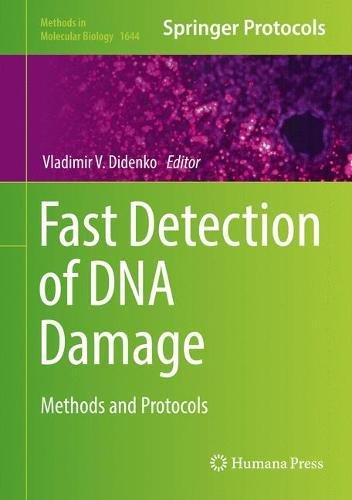 Fast Detection of DNA Damage: Methods and Protocols (Methods in Molecular Biology)
