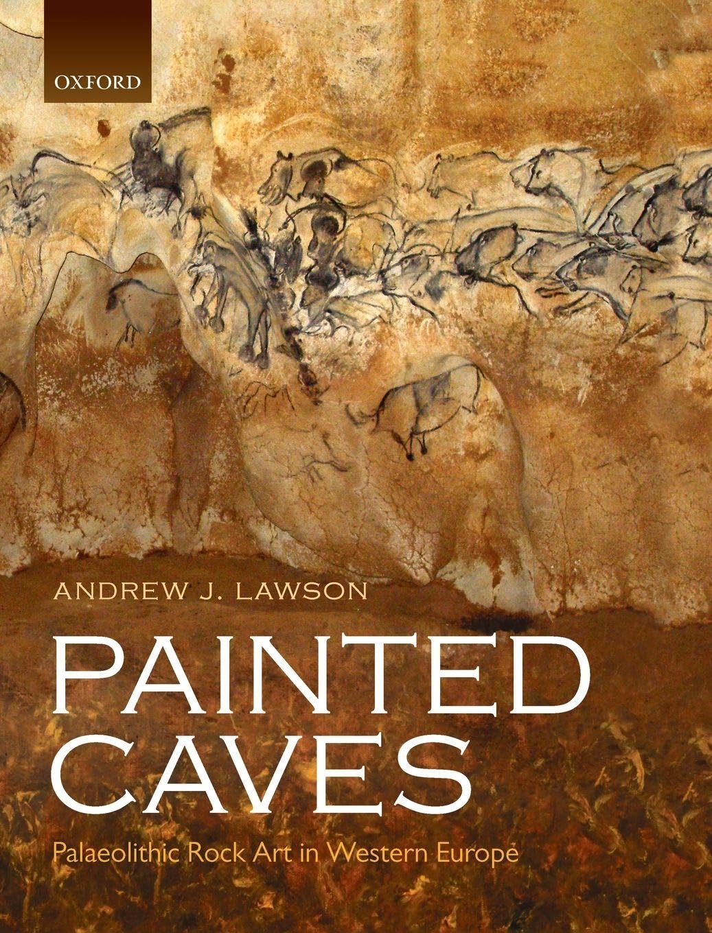 PAINTED CAVES C: Palaeolithic Rock Art in Western Europe