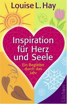 Inspiration für Herz und Seele: Ein Begleiter durch das Jahr