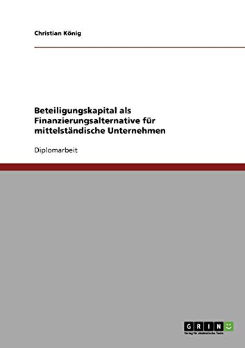 Beteiligungskapital als Finanzierungsalternative für mittelständische Unternehmen