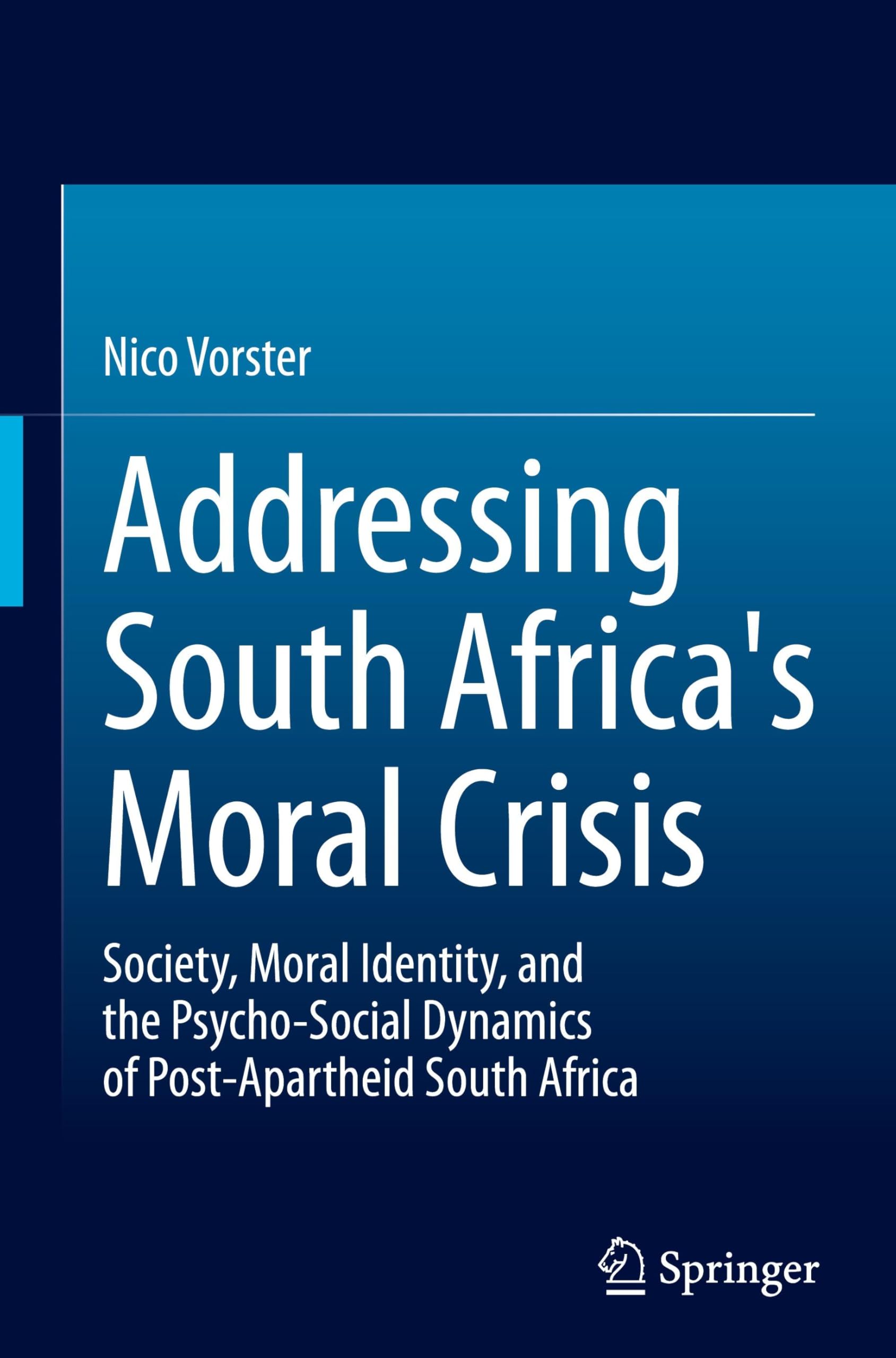 Addressing South Africa's Moral Crisis: Society, Moral Identity, and the Psycho-Social Dynamics of Post-Apartheid South Africa