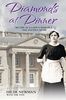 Diamonds At Dinner: My Life as a Lady's Maid in a 1930s Stately Home