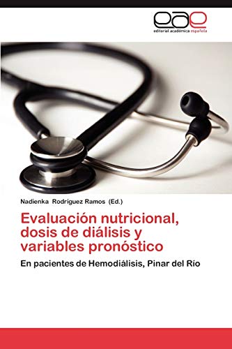Evaluación nutricional, dosis de diálisis y variables pronóstico: En pacientes de Hemodiálisis, Pinar del Río