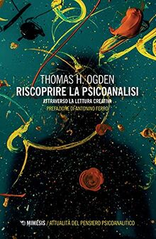"RISCOPRIRE LA PSICOANALISI"
