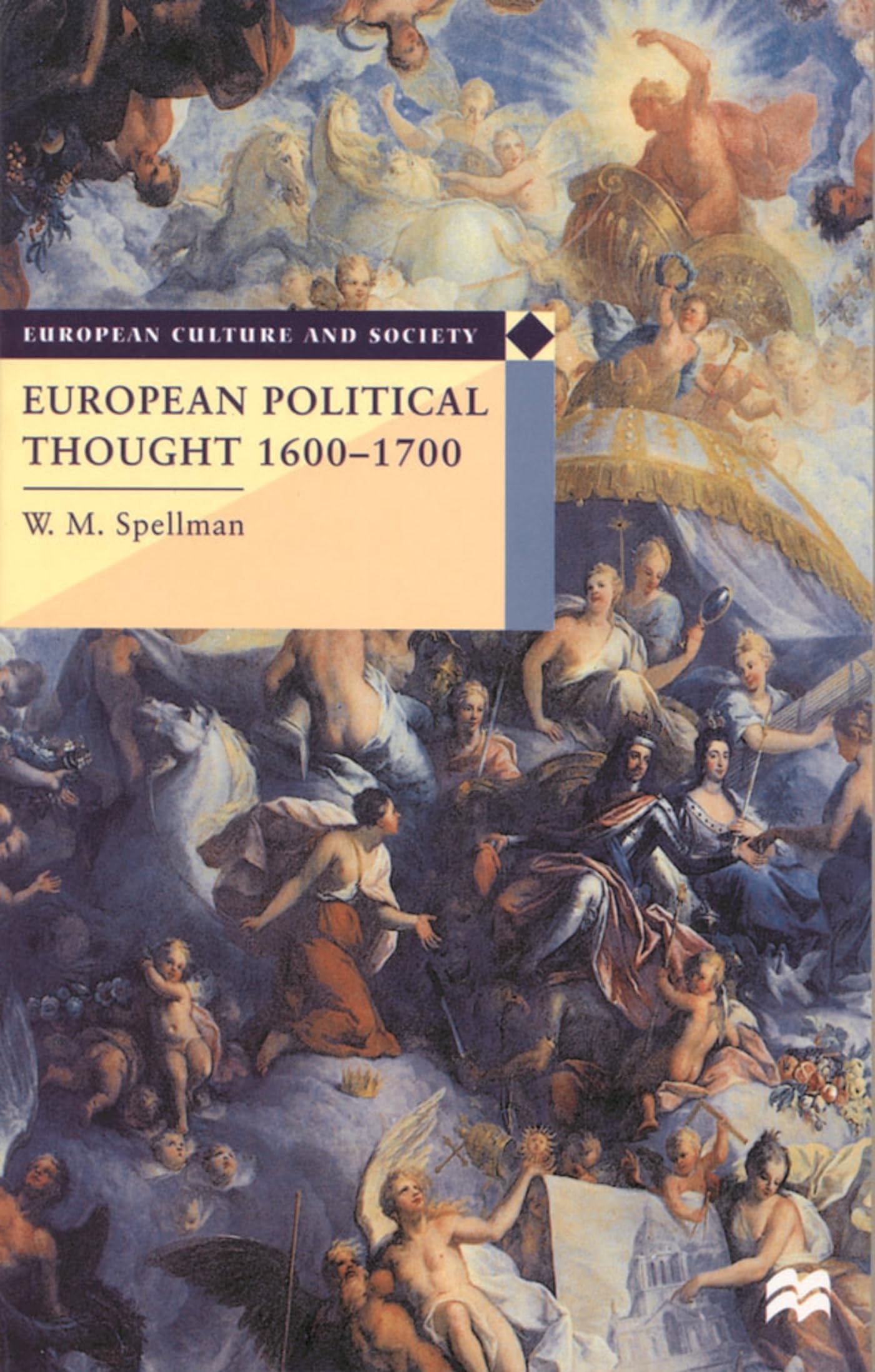 European Political Thought 1600-1700 (European Culture and Society)