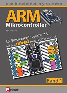 ARM-Mikrocontroller 1: 35 Einsteiger-Projekte in C