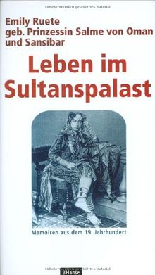 Leben im Sultanspalast. Memoiren aus dem 19. Jahrhundert