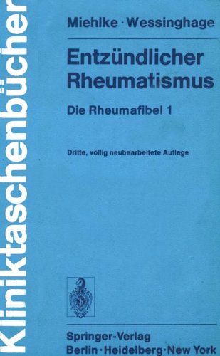 Entzündlicher Rheumatismus: Die Rheumafibel 1 (Kliniktaschenbücher)