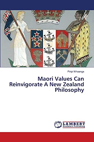 Maori Values Can Reinvigorate A New Zealand Philosophy