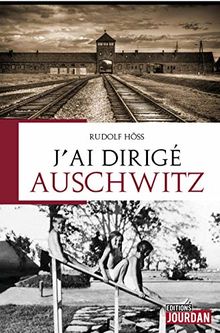 Auschwitz, l'horreur par ceux qui l'ont créée