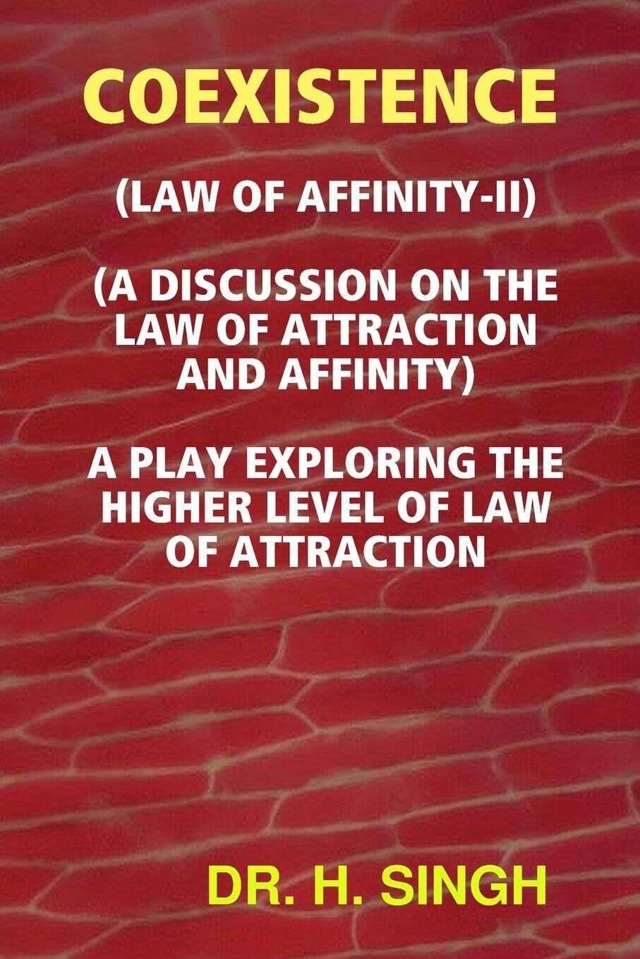 COEXISTENCE-THE LAW OF AFFINITY-II
