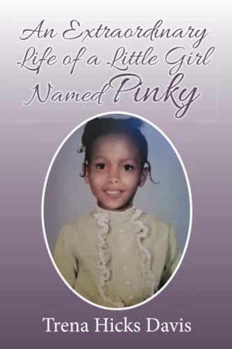 An Extraordinary Life of a Little Girl Named Pinky