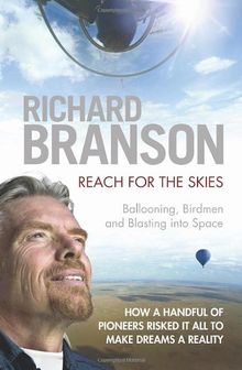 Reach for the Skies: Ballooning, Birdmen and Blasting into Space