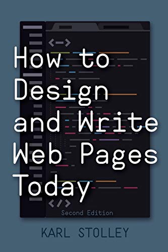 How to Design and Write Web Pages Today