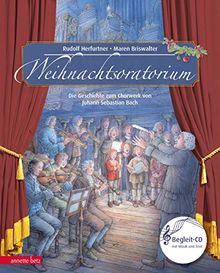 Weihnachtsoratorium: Das Chorwerk von Johann Sebastian Bach Teil I - III (Das musikalische Bilderbuch)