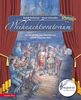 Weihnachtsoratorium: Das Chorwerk von Johann Sebastian Bach Teil I - III (Das musikalische Bilderbuch)