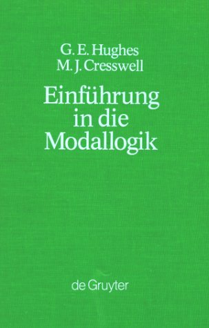 Einführung in die Modallogik (Grundlagen Der Kommunikation Und Kognition / Foundations of)