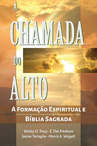 A Chamada do Alto: A Formação Espiritual e a Bíblia Sagrada