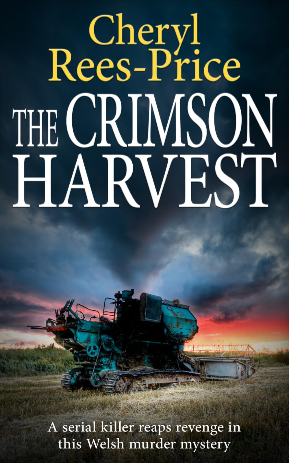The Crimson Harvest: A serial killer reaps revenge in this Welsh murder mystery (DI Winter Meadows, Band 9)