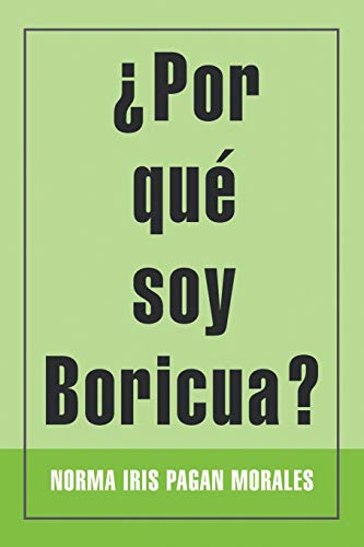 Por qué soy Boricua?
