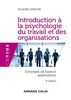 Introduction à la psychologie du travail et des organisations : concepts de base et applications