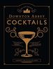 Die offiziellen Downton Abbey Cocktails: Stilvolle Drinks für alle Gelegenheiten