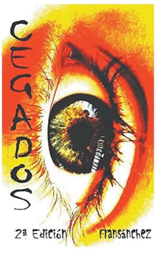 CEGADOS (Saga Cegados)