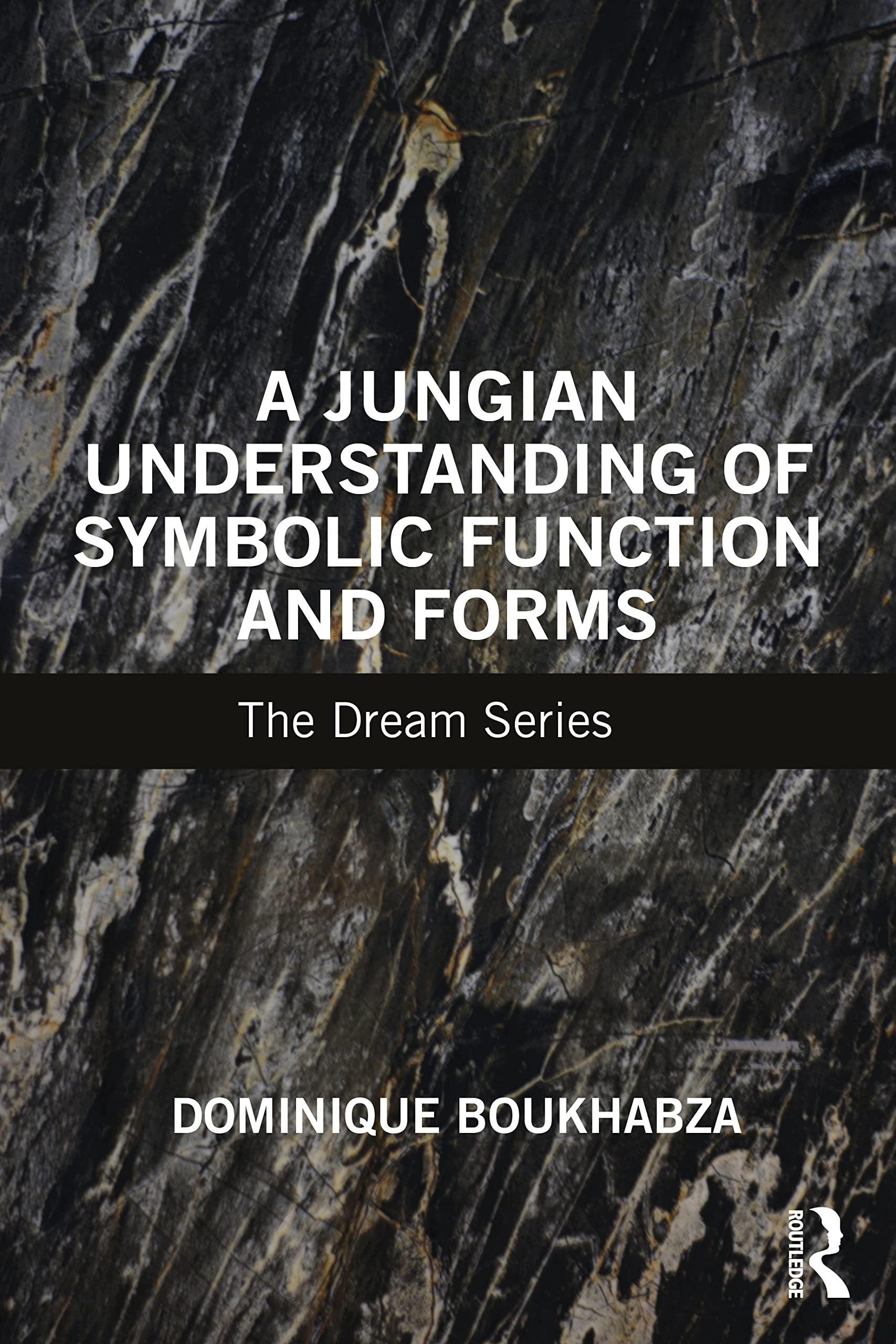 A Jungian Understanding of Symbolic Function and Forms: The Dream Series