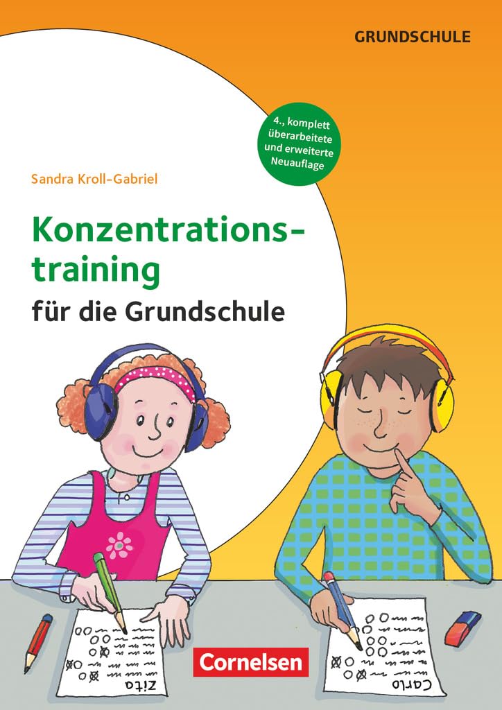 Konzentrationstraining für die Grundschule (4. Auflage, komplett überarbeitet und erweitert) - Klasse 1-4: Kopiervorlagen