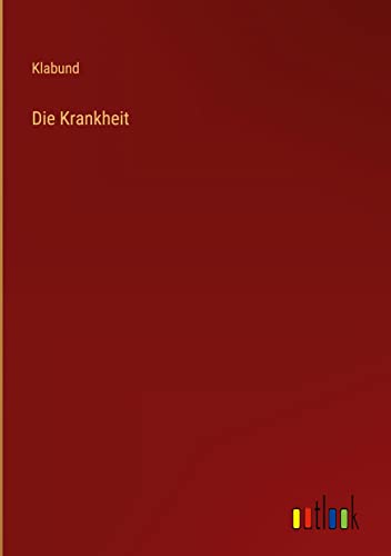 Die Krankheit