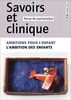 SAVOIRS ET CLINIQUE 24 - AMBITIONS POUR L'ENFANT AMBITION DES ENFANTS