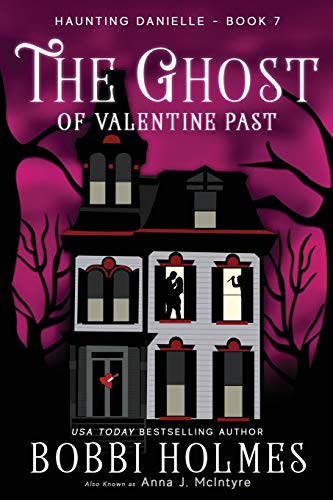 The Ghost of Valentine Past (Haunting Danielle, Band 7)