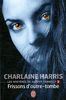Les Mysteres de Harper Connelly 3: Frissons D'Outre-Tombe