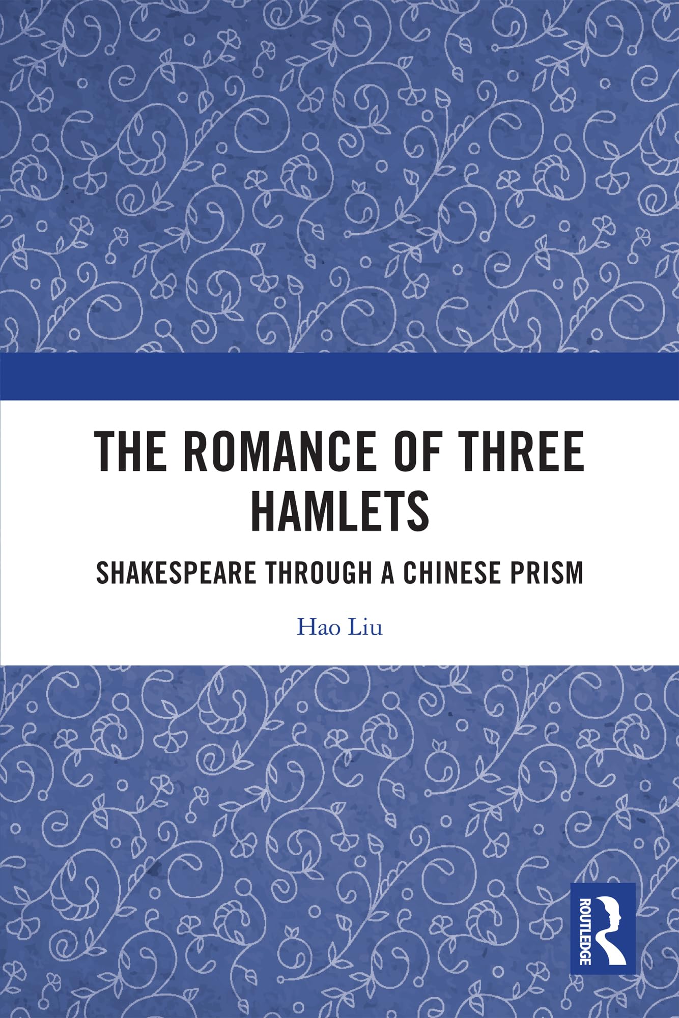 The Romance of Three Hamlets: Shakespeare through a Chinese Prism