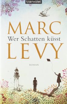 Wer Schatten küsst: Roman