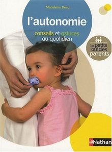 L'autonomie : conseils et astuces au quotidien