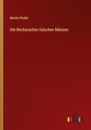 Die Beckerschen falschen Münzen