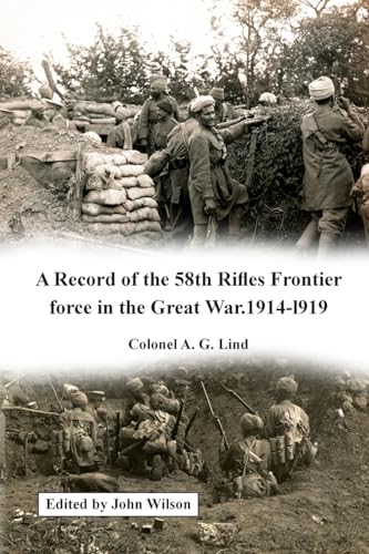 A Record of the 58th Rifles F.F. in the Great War. 1914-l919