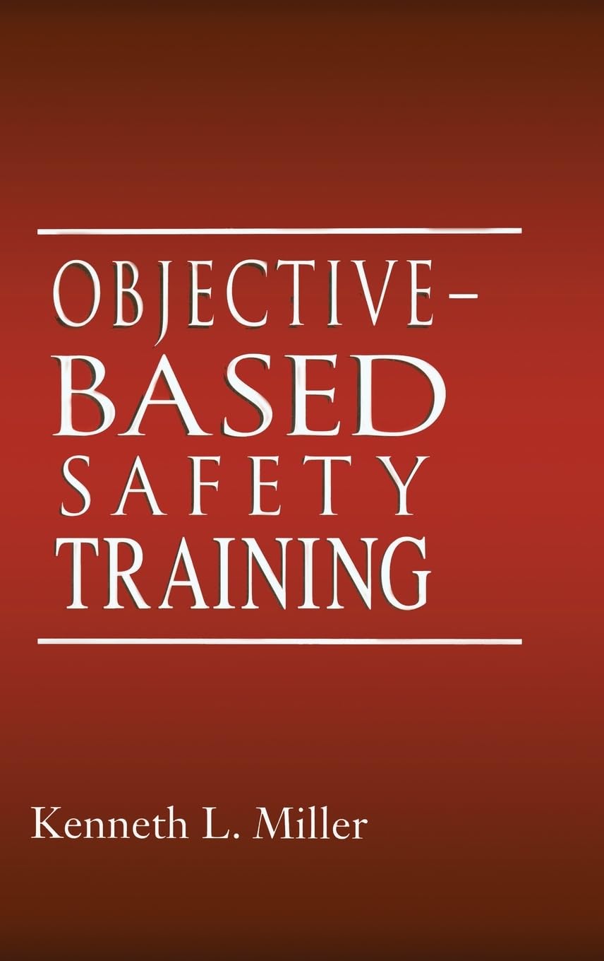 Objective-Based Safety Training: Process and Issues