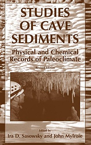 Studies of Cave Sediments: Physical and Chemical Records of Paleoclimate