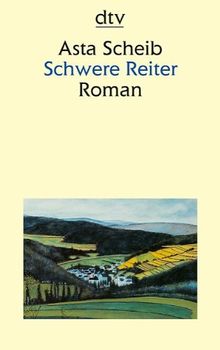 Schwere Reiter: Roman