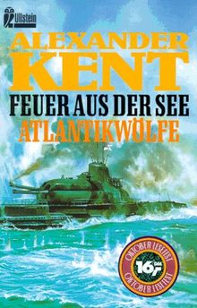 Feuer aus der See / Atlantikwölfe. 2 Romane.